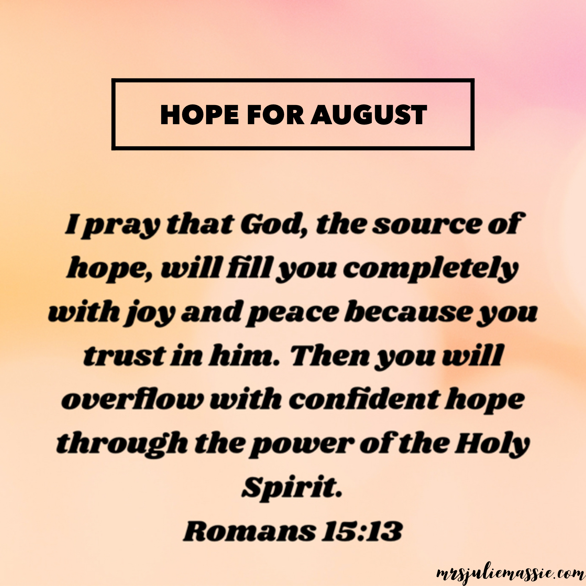Hope for August