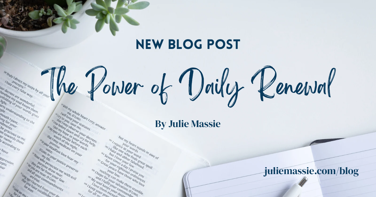 The Power of Daily Renewal