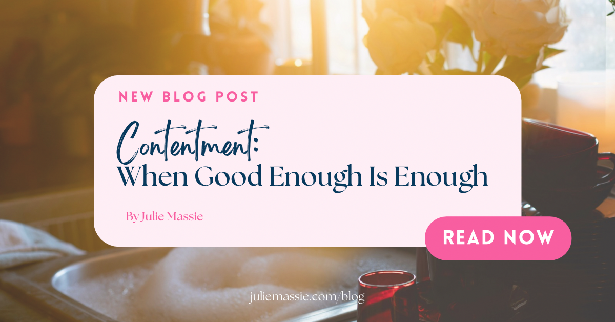 Contentment: When Good Enough Is Enough